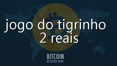 qual o jogo do tigre que mais paga