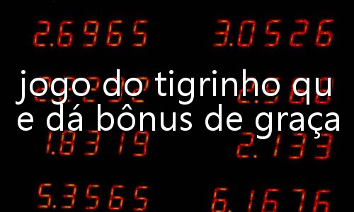 plataforma lançada agora do tigrinho