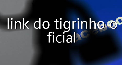 jogo do tigrinho o melhor