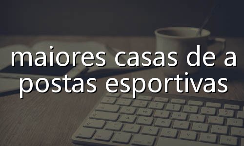 melhor mercado de apostas esportivas